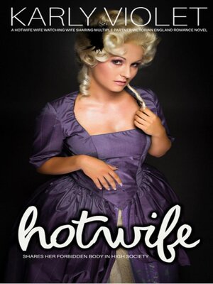 cover image of Hotwife Shares Her Forbidden Body In High Society